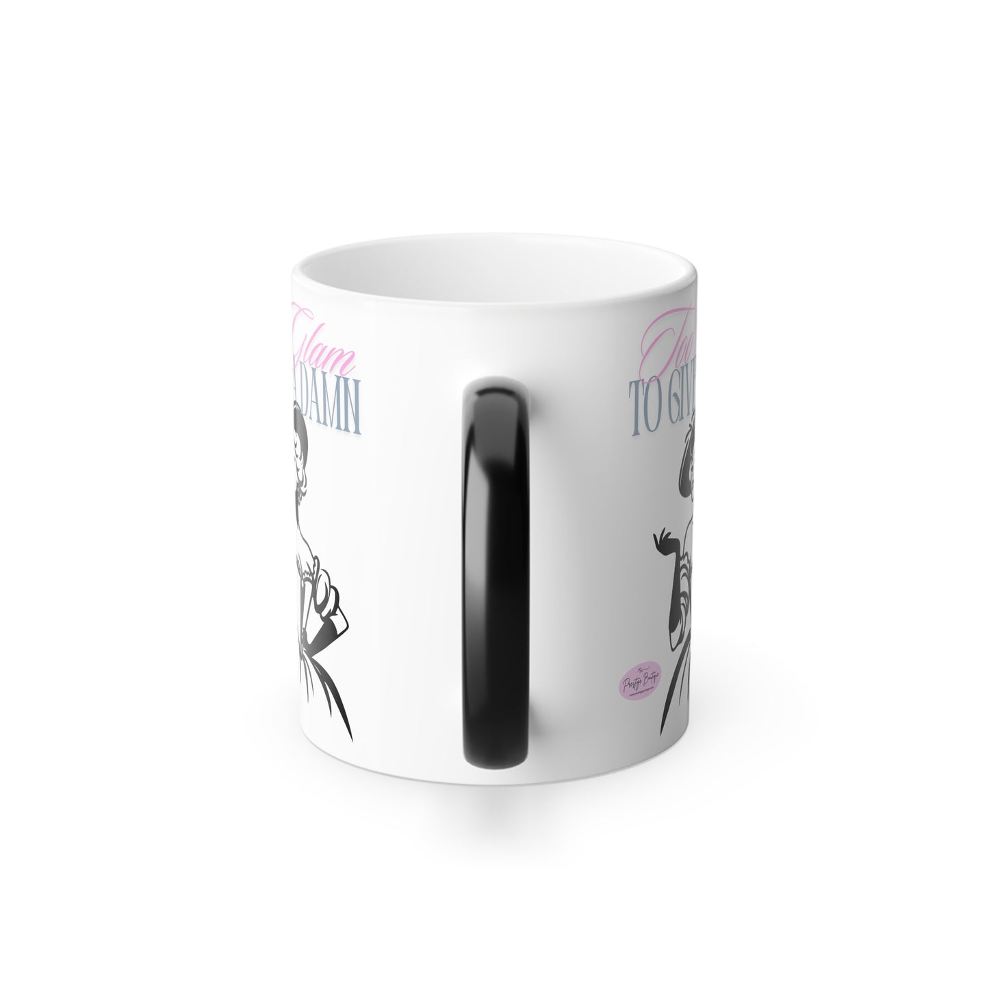 Mug - Too Glam Color Changing 11oz - Perfect Gift