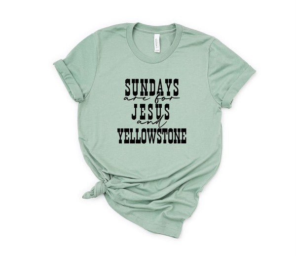 Sundays are for Jesus and Yellowstone Tee