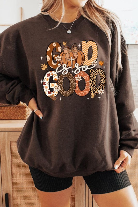 God is So Good Autumn Graphic Fleece Sweatshirts