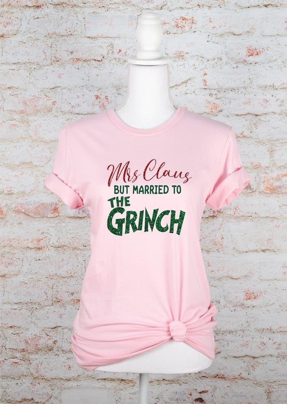 Mrs. Clause Married to the Grinch Graphic Tee