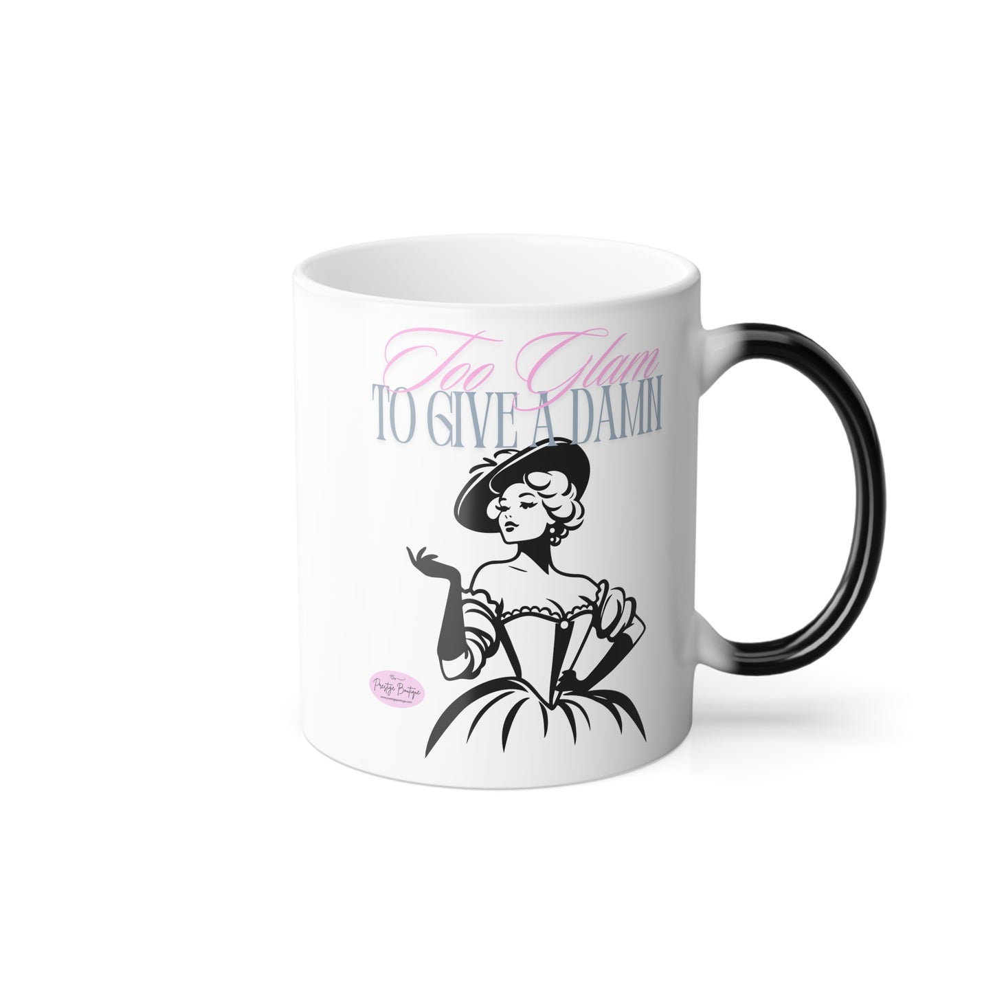 Mug - Too Glam Color Changing 11oz - Perfect Gift