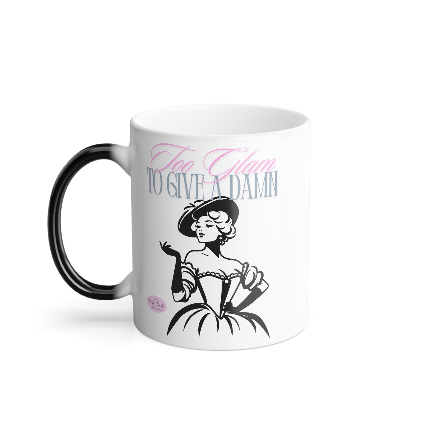 Mug - Too Glam Color Changing 11oz - Perfect Gift